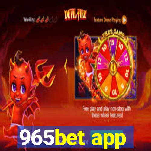 965bet app